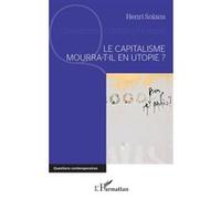 Le capitalisme mourra-t-il en utopie ? Henri Solans (Auteur)