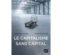 Le capitalisme sans capital - Jonathan Haskel - Puf - broché - Etude