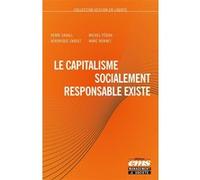 Le capitalisme socialement responsable existe Henri Savall (Auteur), Marc Bonnet (Auteur), Véronique Zardet (Auteur), Michel Peron (Auteur)