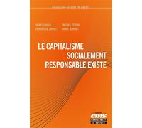 Le capitalisme socialement responsable existe - Henri Savall - Ems Management Et Societes - broché - Etude