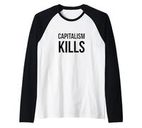 Le capitalisme Tue - Anti-capitaliste - Socialiste démocratique Manche Raglan