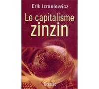 Le capitalisme zinzin Erik Izraelewicz (Auteur)