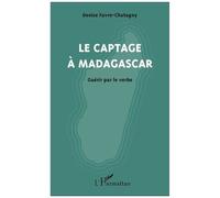 Le Captage À Madagascar - Guérir Par Le Verbe
