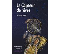 Le capteur de rêves - Michel Noël - Borealia - broché - Contes et légendes jeunesse