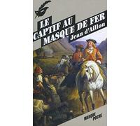 Jean D'Aillon – Le captif au masque de fer – Roman – Poche