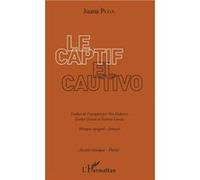 Le Captif / El Cautivo Juana Puga (Auteur)