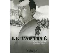 Christophe Dabitch & Christian Durieux – Le captivé – Bande dessinée – Broché
