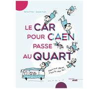 Le Car Pour Caen Passe Au Quart