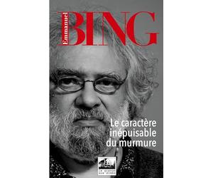 Le caractère inépuisable du murmure: Roman