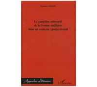 Le caractère subversif de la femme antillaise dans un contexte (post)colonial – L'Harmattan