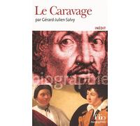 Gérard-Julien Salvy – Le Caravage – Biographie – Poche