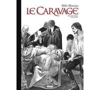 Le Caravage - Intégrale