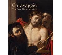 Le Caravage : L'Ecce Homo dévoilé