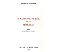 Le Cardinal De Retz Et Ses Mémoires - Etude De Caractérologie Littéraire