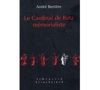 Le Cardinal de Retz mémorialiste - André Bertiere - Klincksieck - broché - Etude