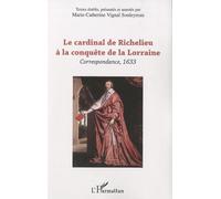M.-C. Vignal Souleyreau – Le cardinal de Richelieu : Correspondance, 1633 – Broché