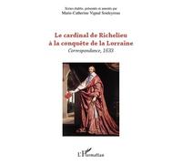 M.-C. Vignal Souleyreau – Le cardinal de Richelieu : Correspondance, 1633 – Broché