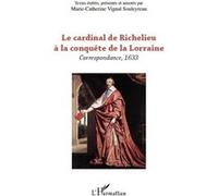 M.-C. Vignal Souleyreau – Le cardinal de Richelieu : Correspondance, 1633 – Broché