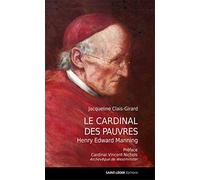 Le Cardinal des pauvres - Henry Edward Manning