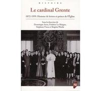 Le cardinal Grente Dominique Avon (Auteur), Frédéric Le Moigne (Auteur), Stéphane Tison (Auteur), Brigitte Waché (Auteur)