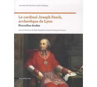Le Cardinal Joseph Fesch, Archevêque De Lyon - Nouvelles Études