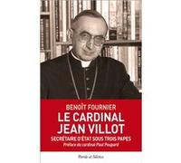 Le cardinal villot Benoît Fournier (Auteur)