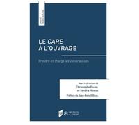 Le Care À L'ouvrage - Prendre En Charge Les Vulnérabilités
