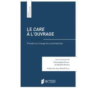 Le care à l'ouvrage: Prendre en charge les vulnérabilités