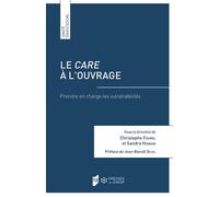 Le care à l'ouvrage Prendre en charge les vulnérabilités - Christophe Fourel - Presses Universitaires Rennes - broché - Essai