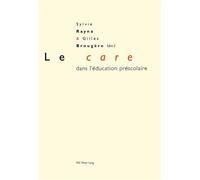 Le «care» dans l'éducation préscolaire - Sylvie Rayna - Peter Lang - broché - Essai