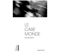 Le Care Monde - Trois Essais De Psychologie Sociale