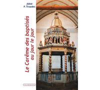 Le Carême des baptisés - Patrick Troadec - Via Romana - broché - Essai