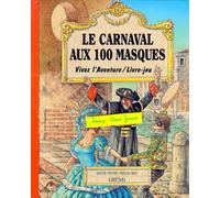 Le Carnaval aux 100 masques (livre-jeu)