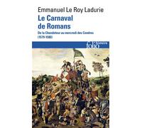 E. Le Roy Ladurie – Le Carnaval de Romans – De la Chandeleur au mercredi des Cendres (1579-1580)