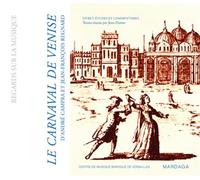 Le carnaval de Venise D'André Campra et Jean-François Regnard - Jean Duron - Mardaga - broché - Etude