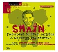 Le Carnaval des Animaux/l'Histoire du Petit Tailleur