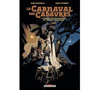 Le Carnaval des cadavres - Mike Mignola - Delcourt - cartonné - Comics