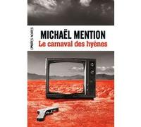 Le carnaval des hyènes Michaël Mention (Auteur), Caroline Lamoulie (Auteur)