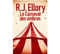 Le Carnaval des ombres Roger Jon Ellory (Auteur), Fabrice Pointeau (Traduction)