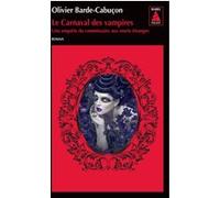 Le Carnaval des vampires Olivier Barde-Cabuçon (Auteur)