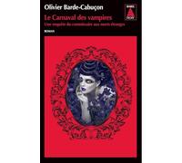 Le Carnaval des vampires Olivier Barde-Cabuçon (Auteur)