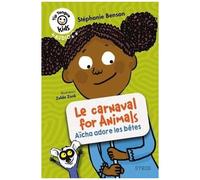 Le Carnaval For Animals - Aïcha Adore Les Bêtes