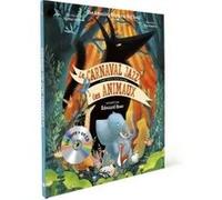 Le carnaval jazz des animaux - Livre CD Taï-Marc Le Thanh (Auteur), Rose Poupelain (Illustration), Edouard Baer (Interprète)
