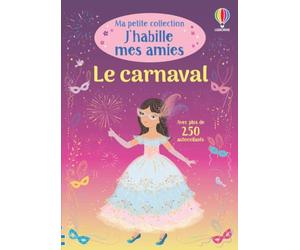 Le carnaval - Ma petite collection J'habille mes amies