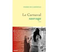 Le Carnaval sauvage Pierre de Cabissole (Auteur)