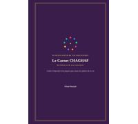 Le carnet CHAGHAF: retrouver sa passion