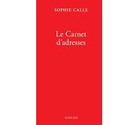 Sophie Calle – Le carnet d'adresses (Livre VI) – Livre – Actes Sud