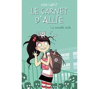 Le Carnet d'Allie - La nouvelle école