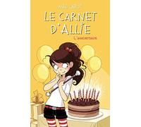 Le carnet d'Allie - L'anniversaire
