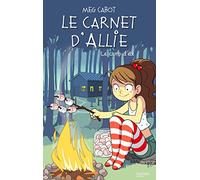 Le carnet d'Allie - Le camp d'été: Le camp d'été